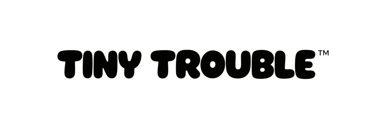 TINY TROUBLE